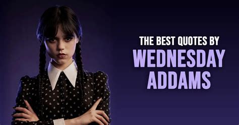 wednesday addams quotes 2022|wednesday addams quotes images.